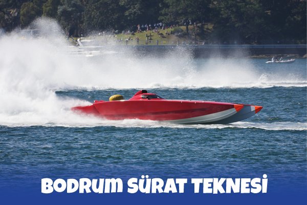 Bodrum Sürat Teknesi Kiralama