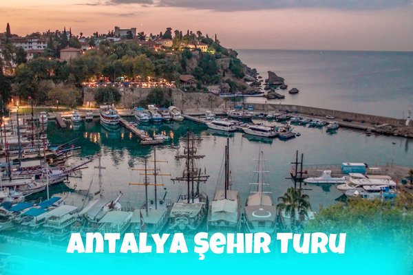 Antalya Şehir Turu