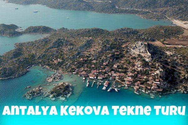 Antalya Kekova Tekne Turu