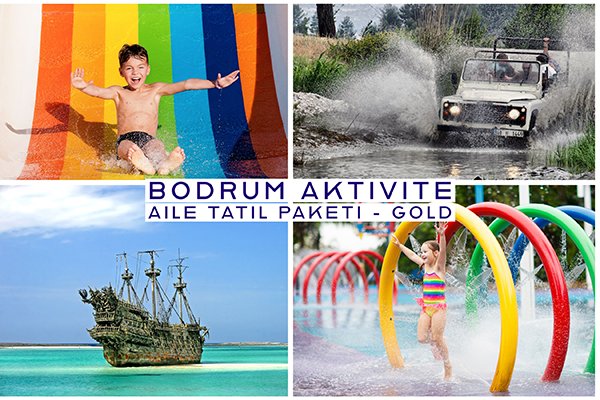 Bodrum Aktivite Aile Tatil Paketi - Gold 