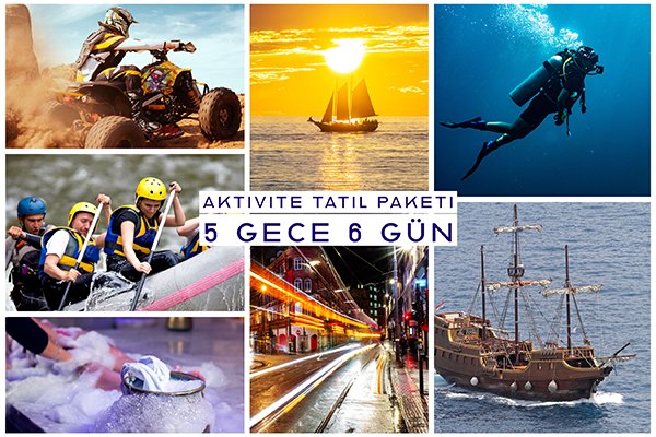 Aktivite Tatil Paketi ( 5 Gece 6 Gün )