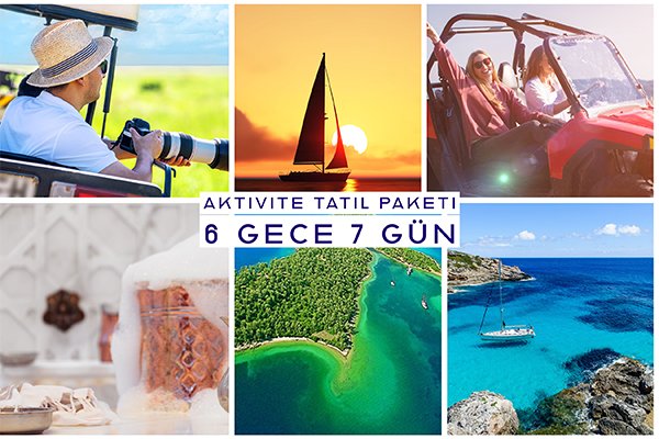 Aktivite Tatil Paketi ( 6 Gece 7 Gün )